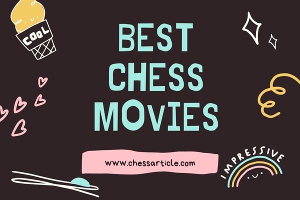 The Best Chess Movies & Documentaries