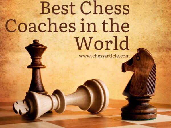10 Best Chess Coaches in the World