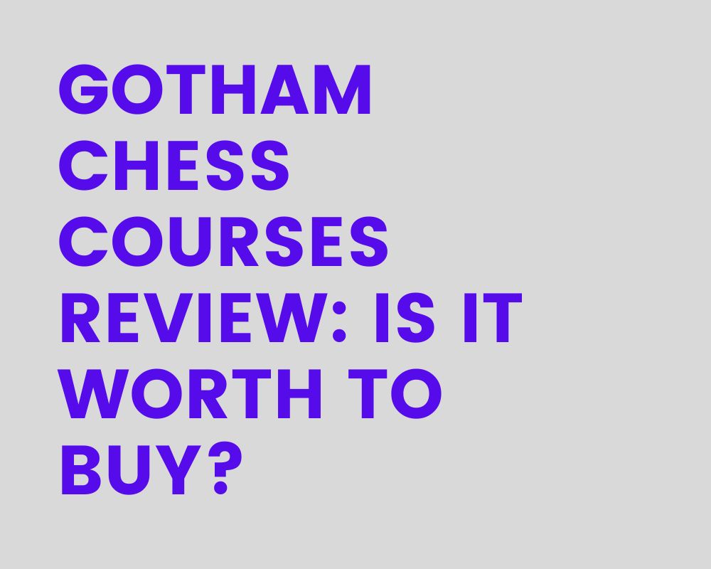 Free Course: Gotham Chess Guide from GothamChess