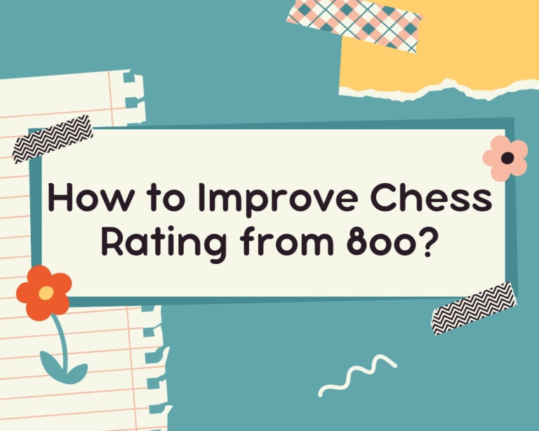 How to Improve Chess Rating from 800?