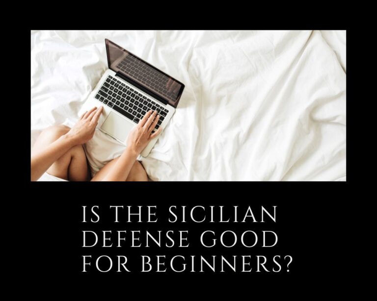 Is the Sicilian Defense Good for Beginners?