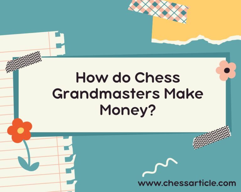 How do Chess Grandmasters Make Money?