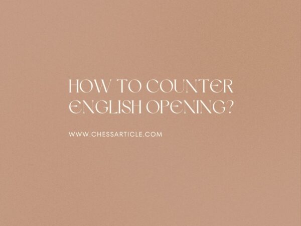 How to Counter English Opening?