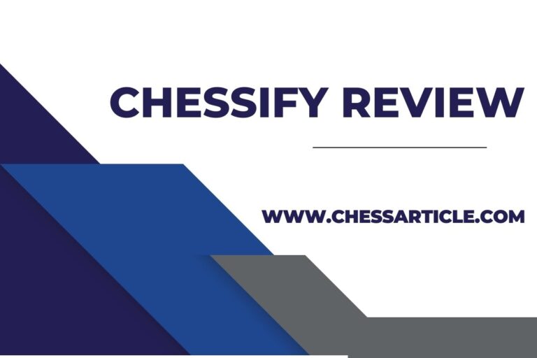 Chessify Review: Is Chessify Worth it?